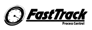 FASTTRACK PROCESS CONTROL