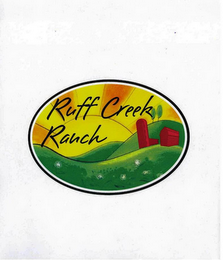 RUFF CREEK RANCH