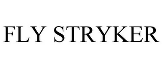 FLY STRYKER