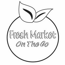 FRESH MARKET ON THE GO