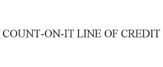 COUNT-ON-IT LINE OF CREDIT