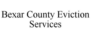 BEXAR COUNTY EVICTION SERVICES