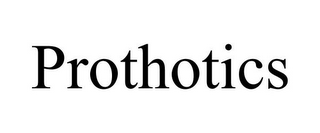 PROTHOTICS