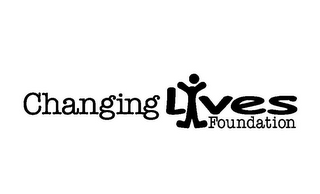 CHANGING LIVES FOUNDATION