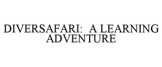 DIVERSAFARI: A LEARNING ADVENTURE