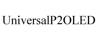 UNIVERSALP2OLED