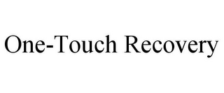 ONE-TOUCH RECOVERY