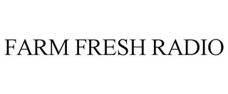 FARM FRESH RADIO