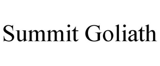 SUMMIT GOLIATH