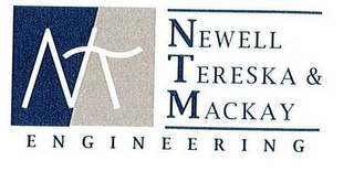 NTM NEWELL TERESKA & MACKAY ENGINEERING