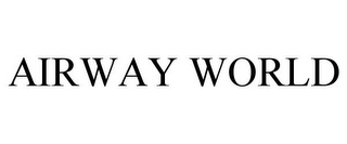 AIRWAY WORLD