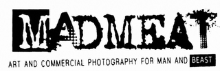 MADMEAT ART AND COMMERCIAL PHOTOGRAPHY FOR MAN AND BEAST