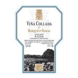 VIÑA COLLADA BY MARQUÉS DE RISCAL ELCIEGO (ESPAÑA) RIOJA DENOMINACIÓN DE ORIGEN CALIFICADA EMBOTELLADO POR BODEGA DE LOS HEREDEROS DEL MARQUES DE RISCAL, S.L. ELCIEGO (ESPAÑA) R.E.N. 308-VI PRODUCT OF SPAIN 13% VOL CONT 75CL.