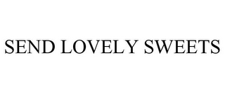 SEND LOVELY SWEETS