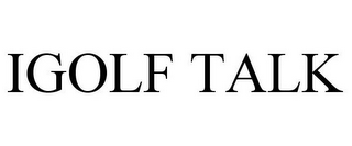 IGOLF TALK