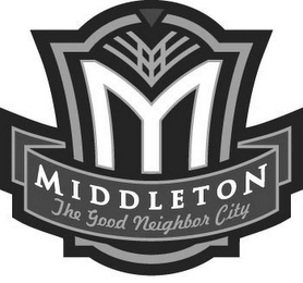 MIDDLETON THE GOOD NEIGHBOR CITY