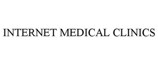 INTERNET MEDICAL CLINICS