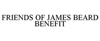 FRIENDS OF JAMES BEARD BENEFIT