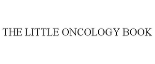 THE LITTLE ONCOLOGY BOOK