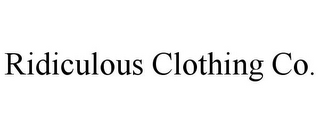 RIDICULOUS CLOTHING CO.