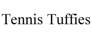 TENNIS TUFFIES