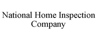 NATIONAL HOME INSPECTION COMPANY