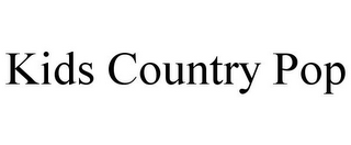 KIDS COUNTRY POP