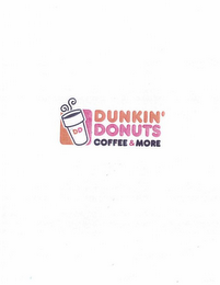 DUNKIN' DONUTS DD COFFEE & MORE