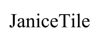 JANICETILE