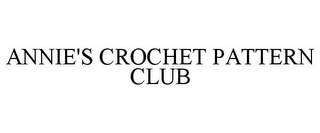 ANNIE'S CROCHET PATTERN CLUB