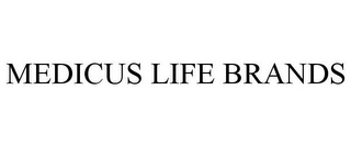 MEDICUS LIFE BRANDS