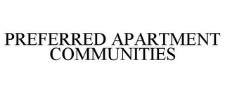 PREFERRED APARTMENT COMMUNITIES