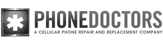 PHONEDOCTORS A CELLULAR PHONE REPAIR AND REPLACEMENT COMPANY