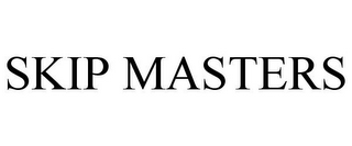 SKIP MASTERS