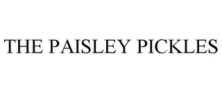 THE PAISLEY PICKLES