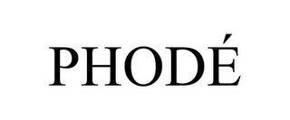 PHODÉ
