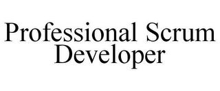 PROFESSIONAL SCRUM DEVELOPER