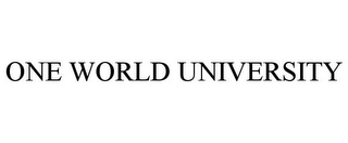 ONE WORLD UNIVERSITY