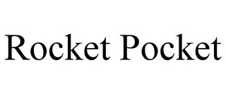 ROCKET POCKET