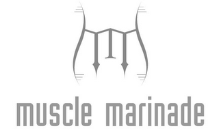 MUSCLE MARINADE