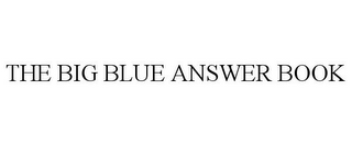 THE BIG BLUE ANSWER BOOK