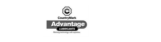 C COUNTRYMARK ADVANTAGE LUBRICANTS REFINING TECHNOLOGY WITH EXPERTISE