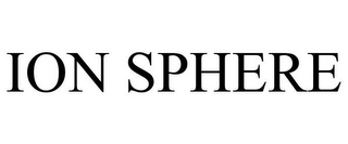 ION SPHERE