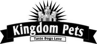 KINGDOM PETS TASTE DOGS LOVE