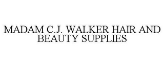 MADAM C.J. WALKER HAIR AND BEAUTY SUPPLIES