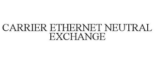 CARRIER ETHERNET NEUTRAL EXCHANGE