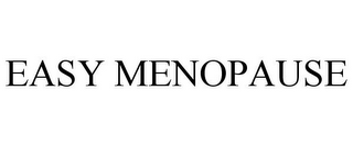 EASY MENOPAUSE