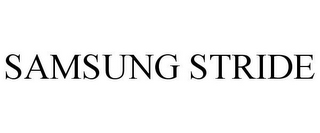 SAMSUNG STRIDE