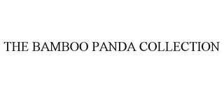 THE BAMBOO PANDA COLLECTION