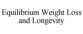 EQUILIBRIUM WEIGHT LOSS AND LONGEVITY